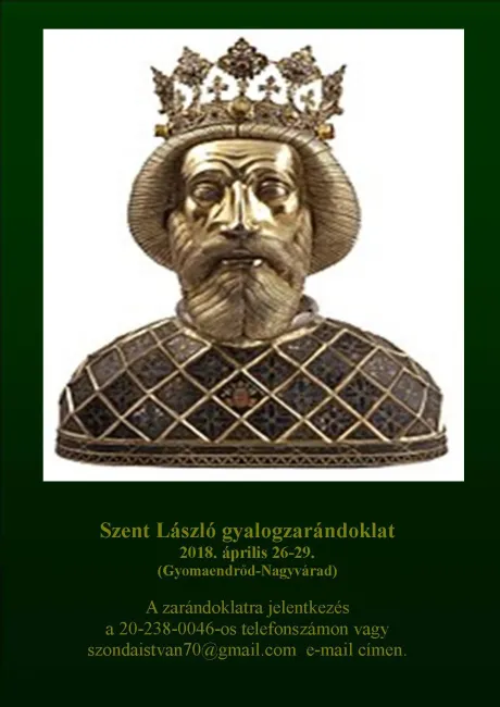 Szent László gyalogzarándoklat Gyomaendrőd-Nagyvárad